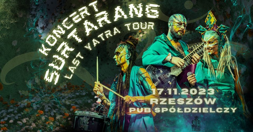 Surtarang "Last Yatra Tour" | Rzeszów