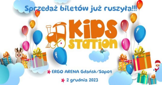 KIDS Station - Concert & Fun / Edycja Świąteczna || ERGO ARENA