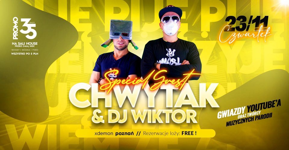 Special Guest: Chwytak & DJ Wiktor