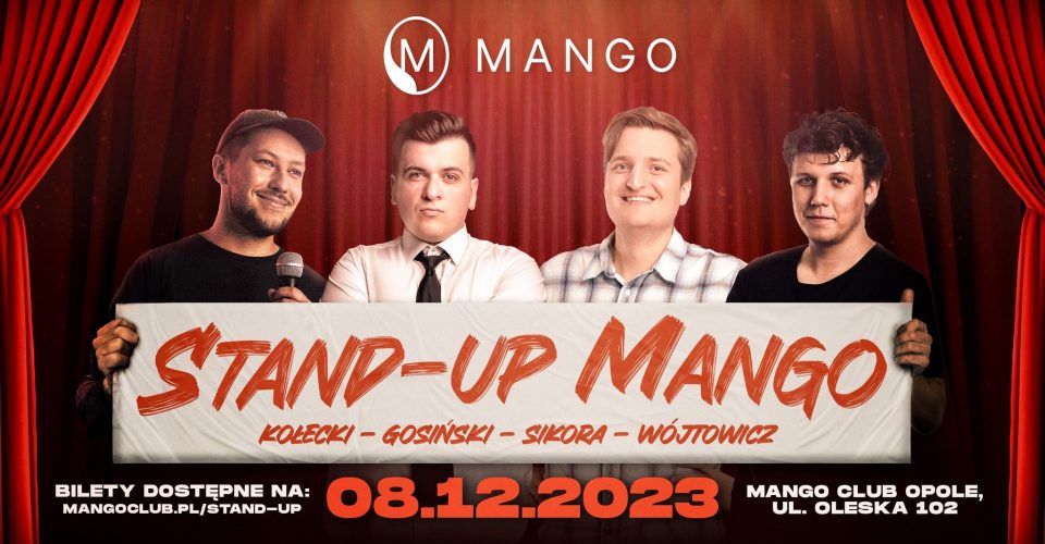 Stand-up Mango I Kołecki - Gosiński - Wójtowicz - Sikora
