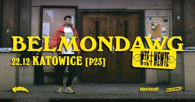BELMONDAWG | Katowice