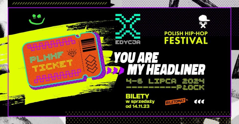Polish Hip-Hop Festival - X edycja / Płock 2024