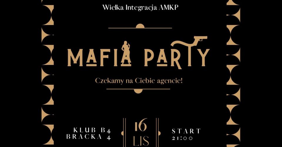 MAFIA PARTY - integracja studencka AMKP