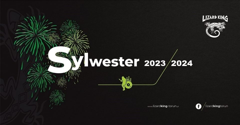 Sylwester 2023/2024 w Lizard King Toruń