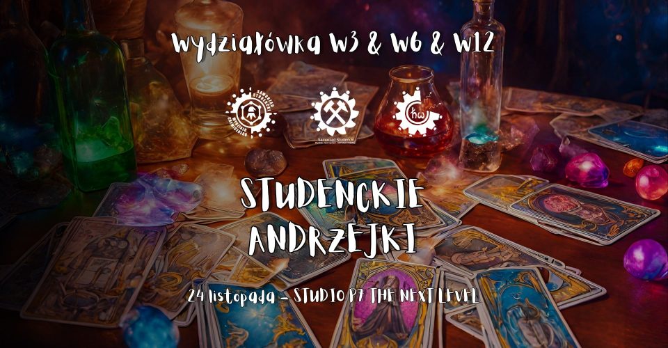 Studenckie Andrzejki - Wydziałówka W3 x W6 x W12N