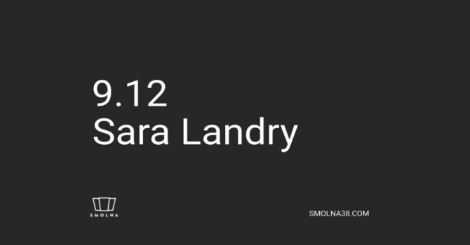 SMOLNA: Sara Landry
