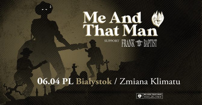 ME AND THAT MAN | Białystok