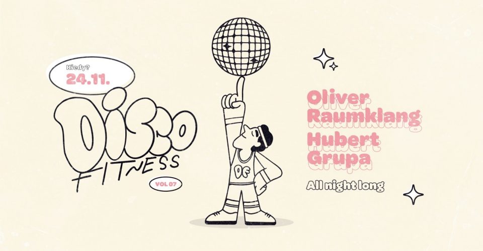 Disco Fitness: Oliver Raumklang & Hubert Grupa