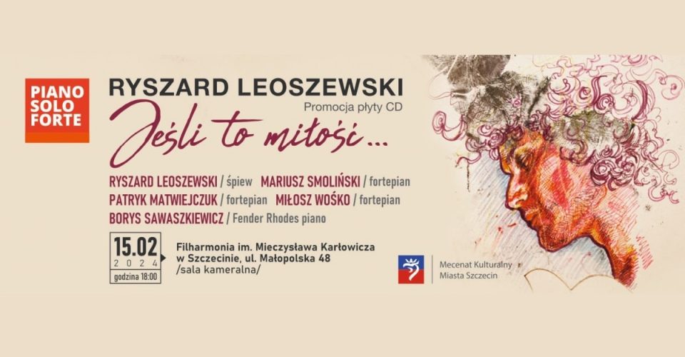 Ryszard Leoszewski: Jeśli to miłość | Szczecin