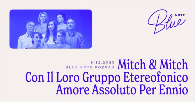 Mitch & Mitch con il loro Gruppo Etereofonico | Amore Assoluto Per Ennio | Blue Note Poznań