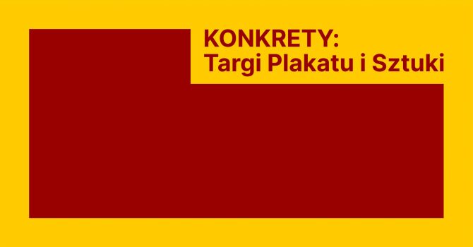 KONKRETY: Targi Plakatu i Sztuki