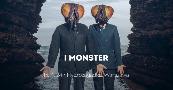 I Monster | Warszawa