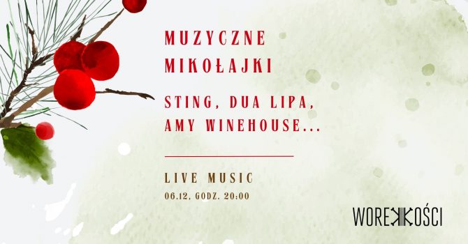 Muzyczne Mikołajki w Worku Kości | Live Music