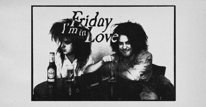 Friday I'm In Love | 8.12 | Chmury