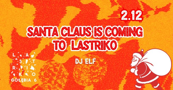 Santa Claus is coming to Lastriko!