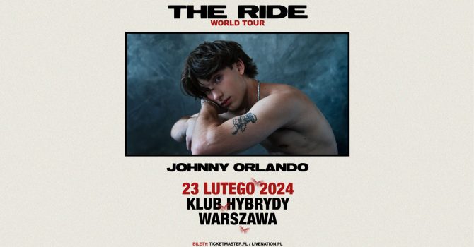 Johnny Orlando - The Ride World Tour - 23.02.2023 | Klub Hybrydy | Warszawa
