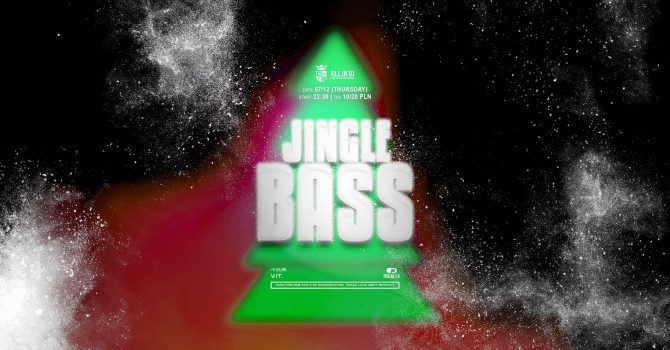 Jingle Bass | All In UJ x Prozak 2.0