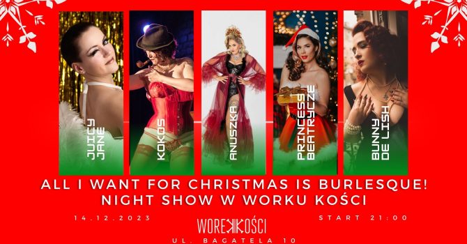 All I Want For Christmas is Burlesque! | Night Show w Worku Kości
