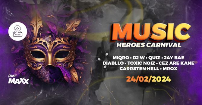 Music Heroes Carnival - Miqro, Quiz, DJ W, Cez Are Kane i inni