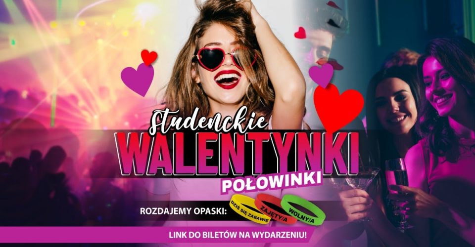 Studenckie Walentynki - Połowinki Śląska | 15.02 | Klub Królestwo