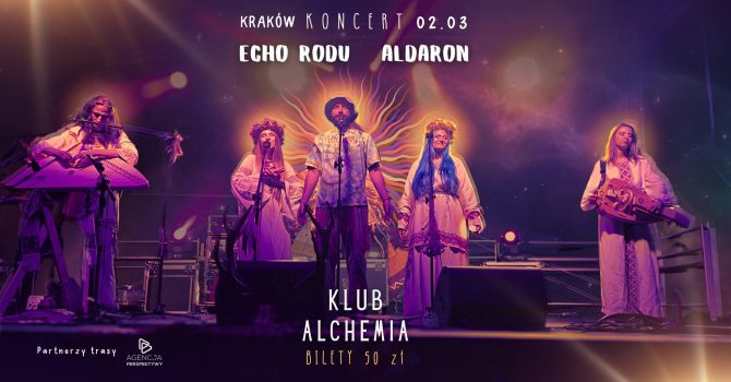 Koncert Echo Rodu & Aldaron 02.03.2024 Kraków - Klub Alchemia
