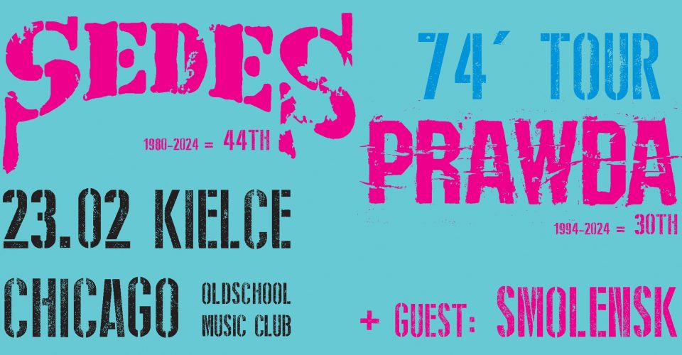 SEDES & PRAWDA - 74' TOUR | Kielce