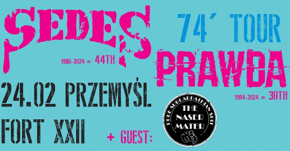 SEDES & PRAWDA - 74' TOUR | Przemyśl