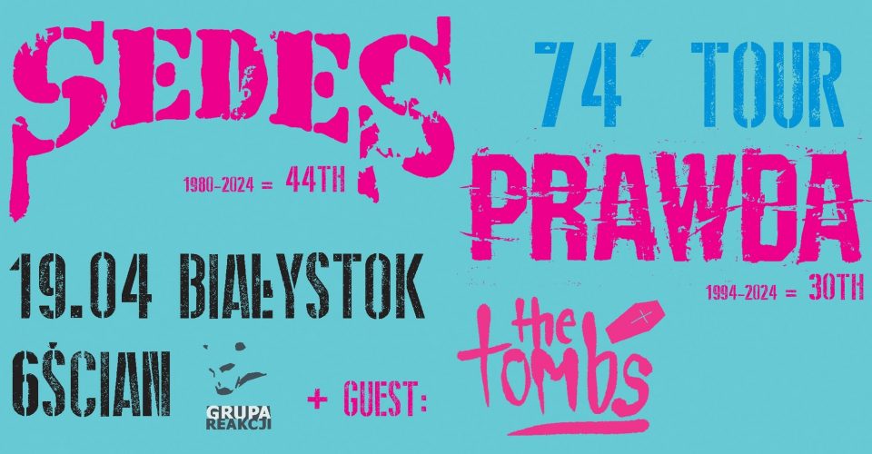 SEDES & PRAWDA - 74' TOUR | Białystok