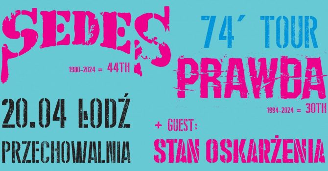 SEDES & PRAWDA - 74' TOUR | Łódź