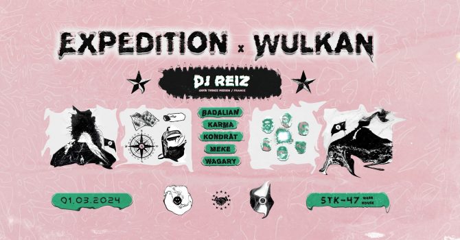 Expedition x Wulkan / DJ Reiz (FR)
