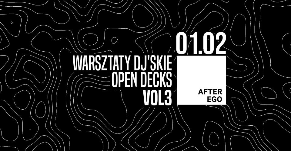 Warsztaty DJ'skie + Open Decks vol.3