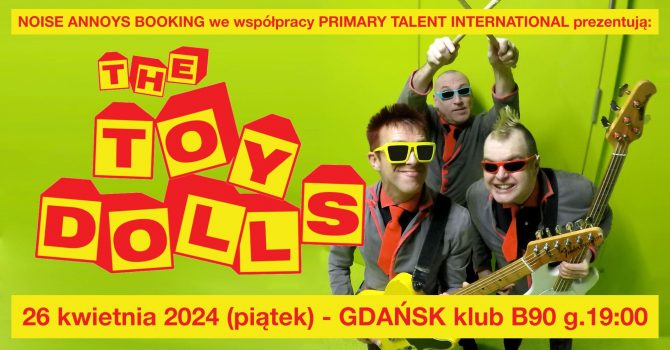 The Toy Dolls / 26.04.2024 / B90, Gdańsk