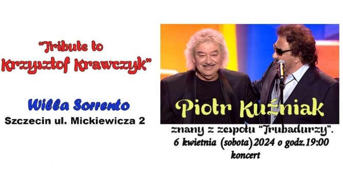 Piotr Kuźniak - Tribute to Krzysztof Krawczyk | Szczecin