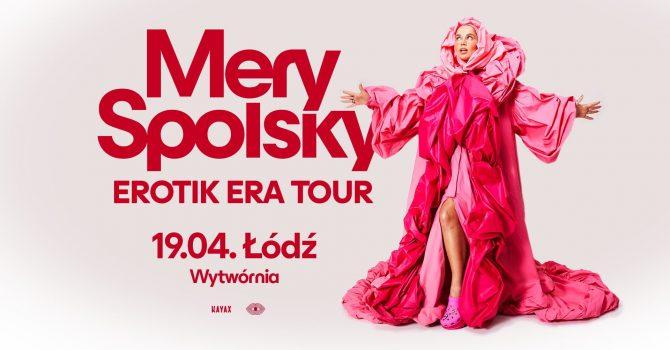 Mery Spolsky - Łódź | Klub Wytwórnia