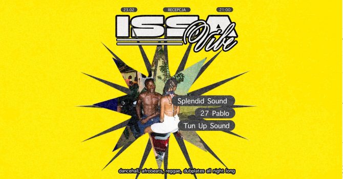 ISSA VIBE SPECIAL EDITION feat. 27 Pablo + Tun Up & Splendid