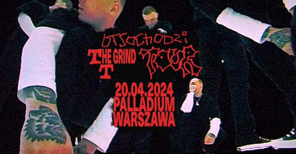 Otsochodzi - TTHE GRIND TOUR | Warszawa