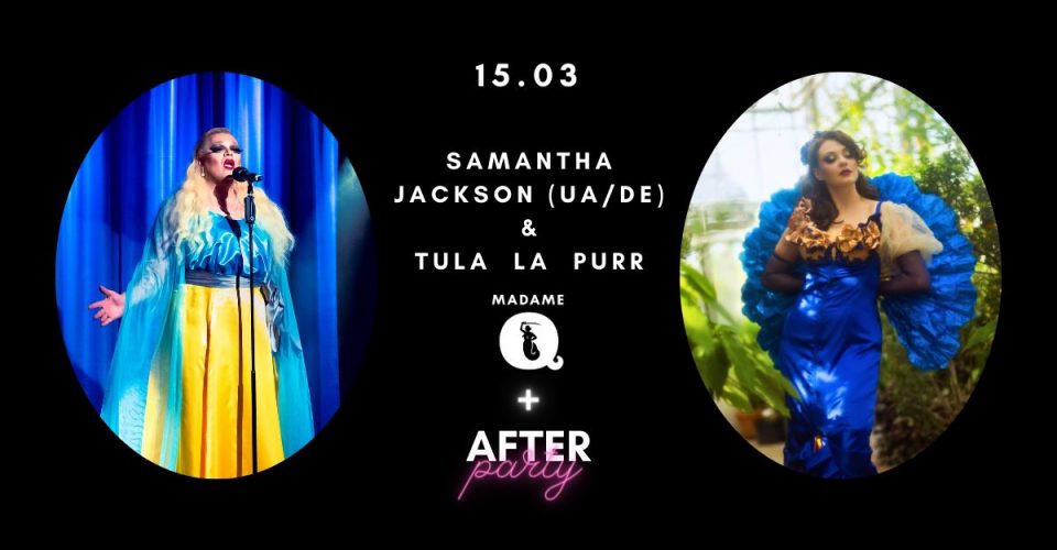 Burleska i drag na żywo: Samantha Jackson (UA/DE) & Tula la Purr + afterparty