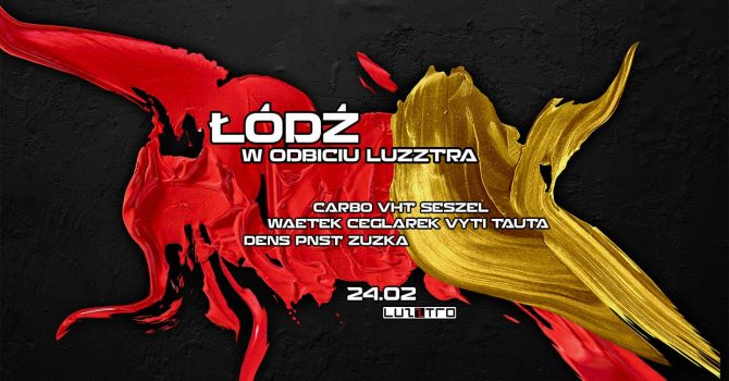 Łódź w odbiciu Luzztra | 24.02