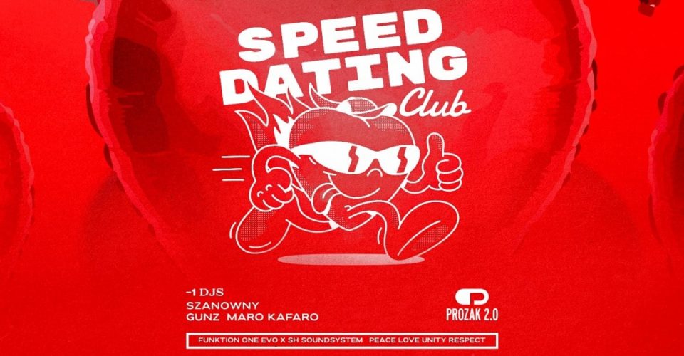 SPEED DATING CLUB | Walentynki w Prozak 2.0