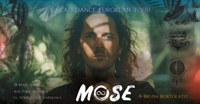 Mose & Cacao Dance European Tour