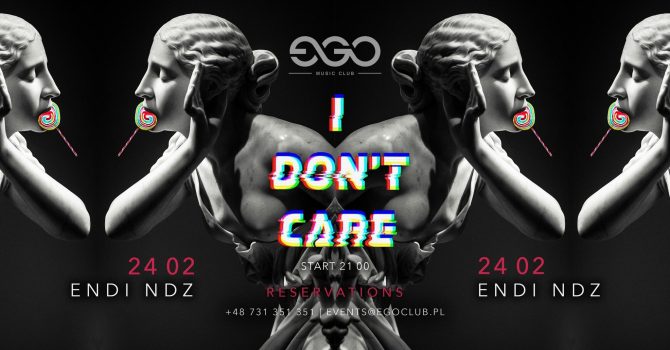 24.02 | I DON’T CARE vol. 2 | DJ ENDI NDZ | EGO SOPOT