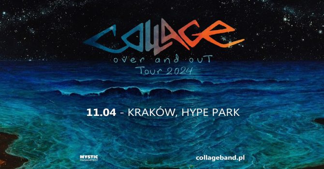 Collage Over and Out Tour | Kraków