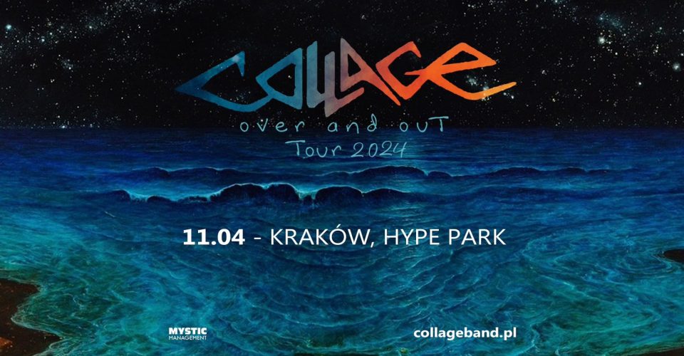 Collage Over and Out Tour | Kraków