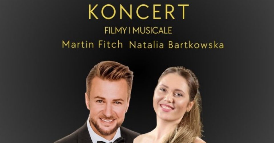 KONCERT - FILMY I MUSICALE Martin Fitch I Natalia Bartkowska