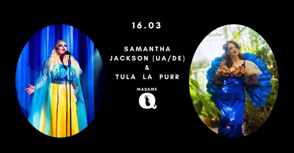 Burleska i drag na żywo: Samantha Jackson (UA/DE) & Tula la Purr