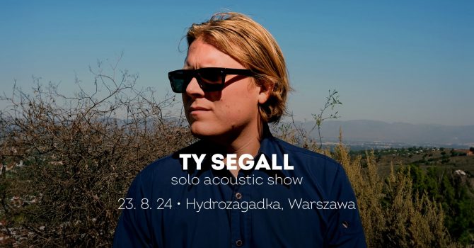 Ty Segall | Warszawa