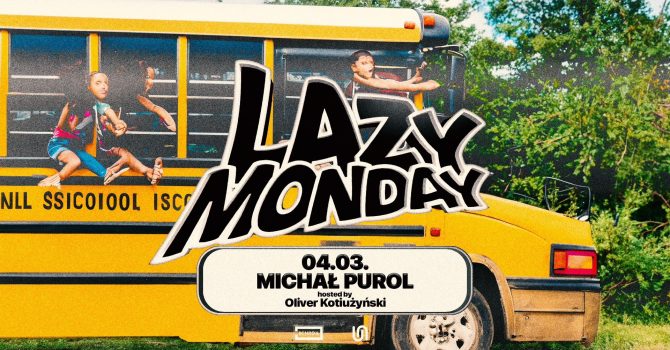 LAZY MONDAY #98: Michał Purol hosted by Oliver Kotiużyński