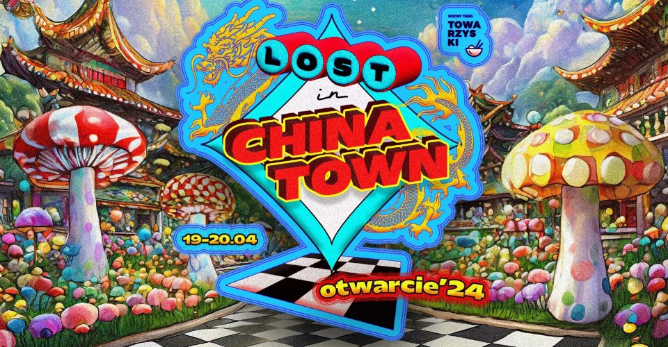 OTWIERAMY NOCNY | LOST IN CHINA TOWN | WAKACJE 2k24