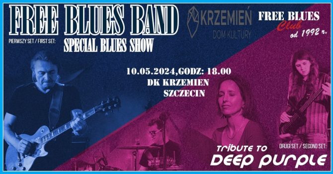 Free Blues Band - Special Blues Show i Tribute to Deep Purple | SZCZECIN
