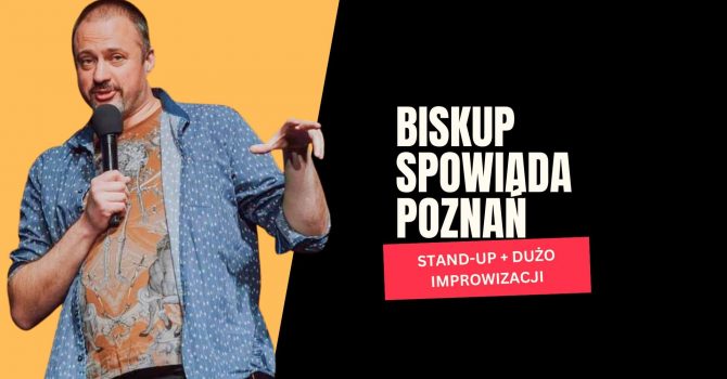 BISKUP SPOWIADA POZNAŃ + open mic
